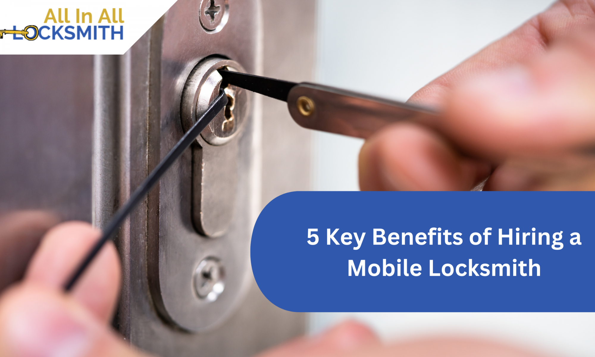 5 Key Benefits of Hiring a Mobile Locksmith