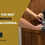How to Find the Best Locksmith Services Near Me in California-7 Key Tips (2026)
